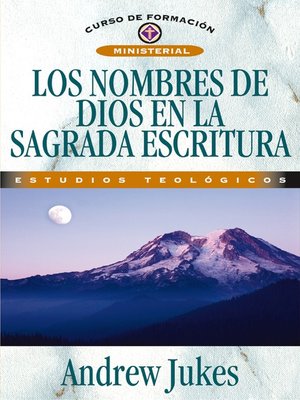 cover image of Los nombres de Dios en la Sagrada Escritura
